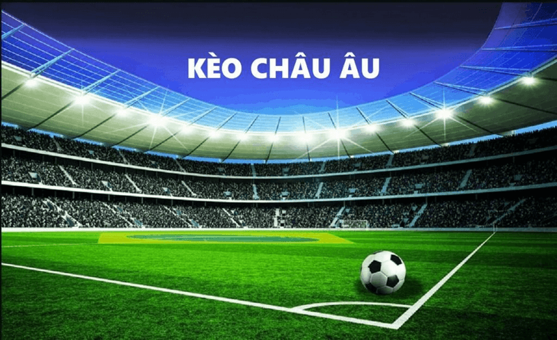 Bí kíp bắt kèo Châu Âu siêu đỉnh từ các cao thủ Manclub